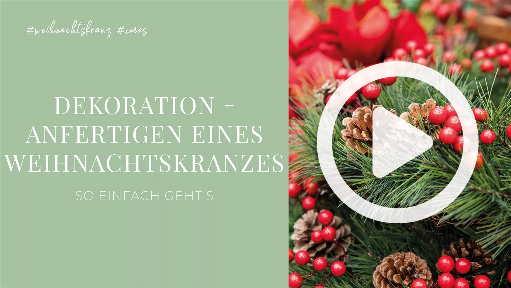Dekoration - Anfertigen eines Weihnachtskranzes Dekoration - Anfertigen eines Weihnachtskranzes