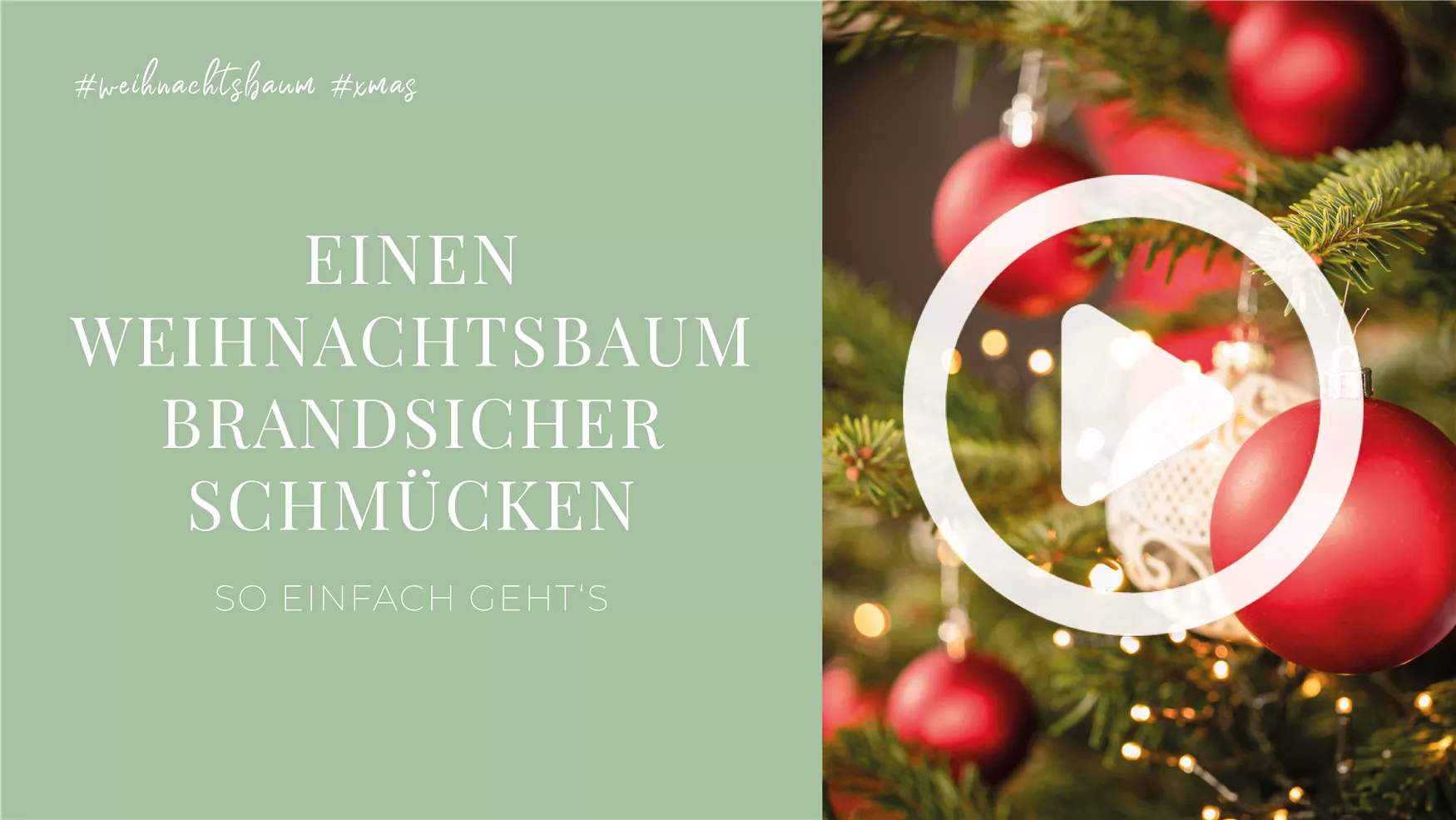 Einen Weihnachtsbaum brandsicher schmücken Einen Weihnachtsbaum brandsicher schmücken