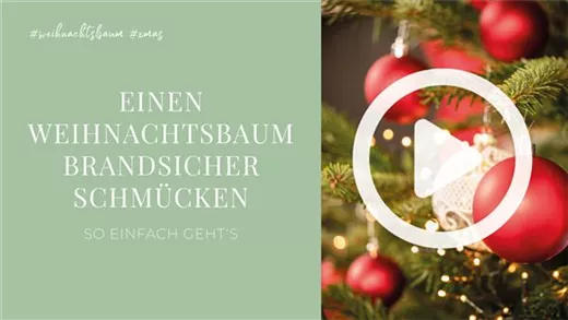 Einen Weihnachtsbaum brandsicher schmücken