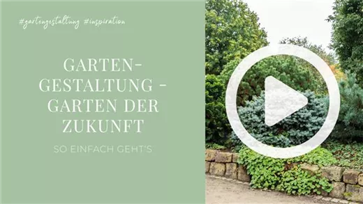 Gartengestaltung - Garten der Zukunft