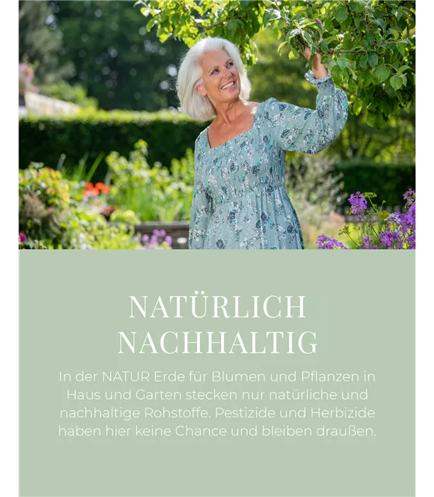 NATUR Erde für Blumen und Pflanzen im Haus und im Garten 45l - Emotionaler Nutzen 